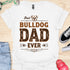 The best bulldog dad ever - V1 - Creative Vintage T-Shirt